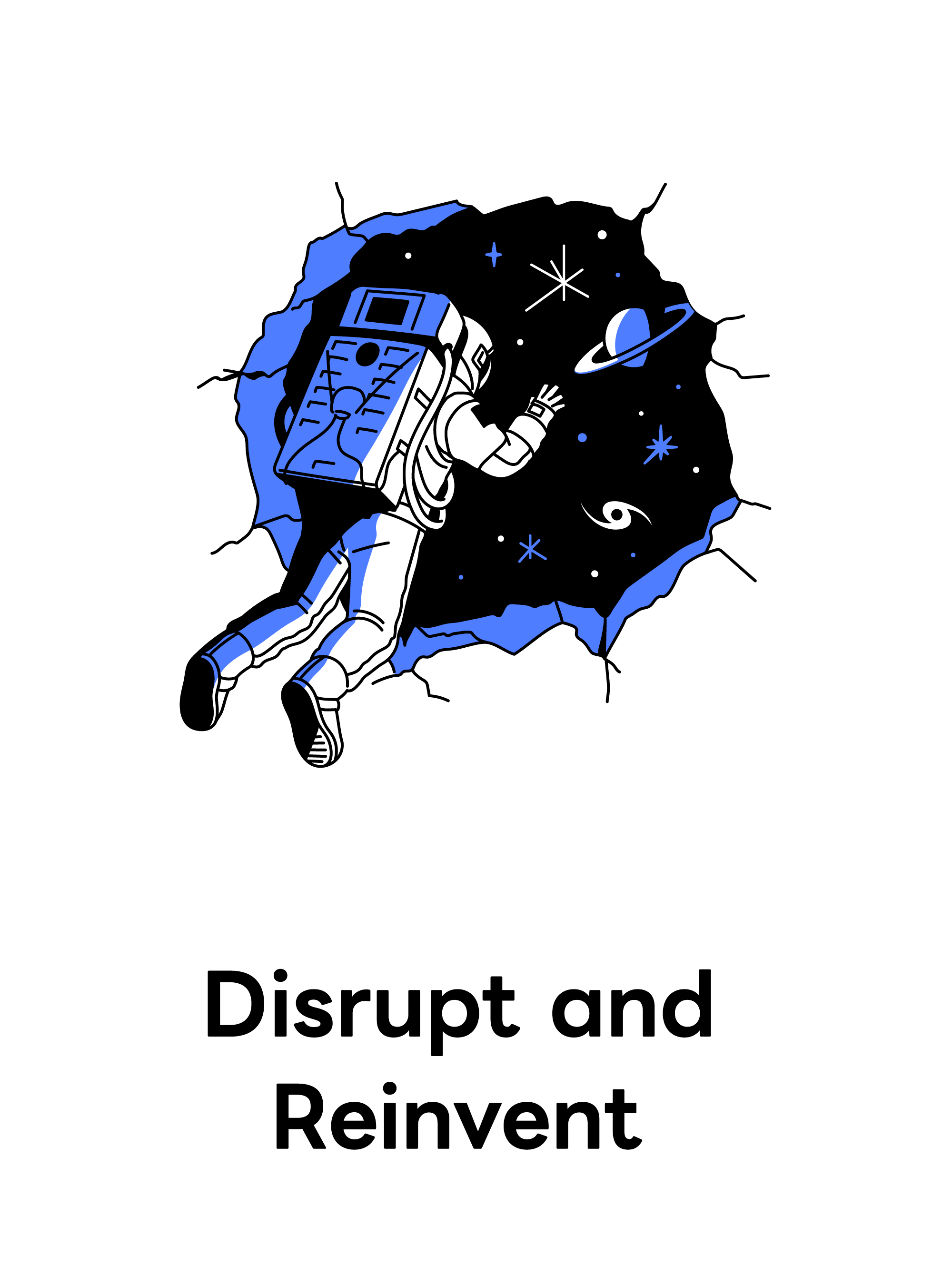 Disrupt and Reinvent